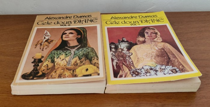 Alexandre Dumas - Cele două Diane (2 volume)
