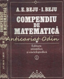 Cumpara ieftin Compendiu De Matematica. Algebra Si Geometrie - A. E. Beju, I. Beju