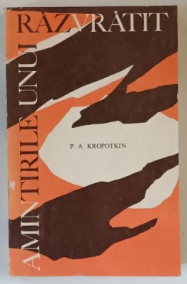 AMINTIRILE UNUI RAZVRATIT de P. A. KROPOTKIN , 1969 foto