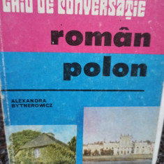 Alexandra Bytnerowicz - Ghid de conversatie roman - polon (editia 1991)