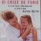 Lacrimi și crize de furie Ce e de făcut c&acirc;nd bebelușii și copiii pl&acirc;ng Aletha Solter