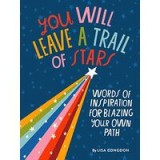 You Will Leave a Trail of Stars