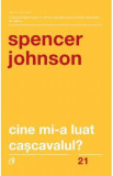 Cine mi-a luat cascavalul - Spencer Johnson