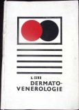 Dermato-Venerologie - Aurel Conu, Editura Didactica si Pedagogica, 1972, Carte Medicina, Coperta Cartonata