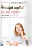 Imi ajut copilul sa fie atent - Camille Chenal - Didactica Publishing House