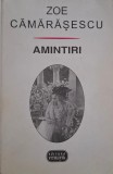 Amintiri - Zoe Camarasescu - Carte