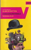 Alain de Botton - O educatie emotionala. The School of Life