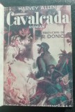 myh 527f - HERVEY ALLEN - CAVALCADA - ED INTERBELICA