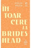 Intoarcere la Brideshead - Evelyn Waugh