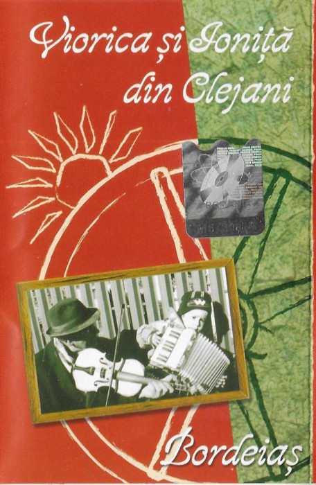 Casetă audio Viorica și Ioniță din Clejani &lrm;&ndash; Bordeiaș, originală
