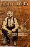 A L`EST D`EDEN de JOHN STEINBECK, 1954