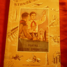 M.Filip - Pentru Mesterii Eprubetelor -Ed.1954 Colectia Stiinta Invinge , 80pag