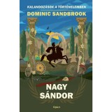 Nagy S&aacute;ndor - Dominic Sandbrook