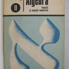 ALEF 0 - ALGEBRA II. FUNCTII SI ECUATII NUMERICE de C. GAUTIER ...A. LENTIN , 1973