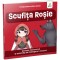 Scufita Rosie/Povesti pentru cititre activa