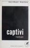 Captivi - Norman Manea - Roman