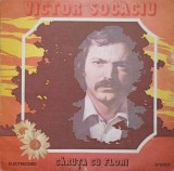 Vinil Victor Socaciu - Caruta cu Flori (LP, Electrecord, 1977) Folk/Pop/Rock, 33 RPM