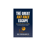 Unscripted - The Great Rat-Race Escape: From Wage Slavery to Wealth: How to Start a Purpose Driven Business and Win Financial Freedom for a Lifetime
