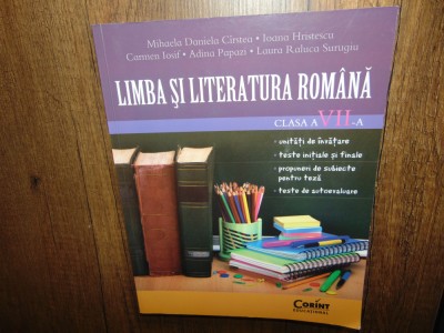 Limba si Literatura Romana clasa VII-a -Mihaela Daniela Cirstea,Ioana Hristescu foto