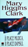 Mary Higgins Clark - Ii place muzica, ii place dansul