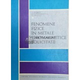 Fenomene fizice in metale feromagnetice solicitate - 1968 - A. Policec (@A134)