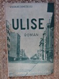 GHEORGHE DUMITRESCU - ULISE CU DEDICATIE SI AUTOGRAF