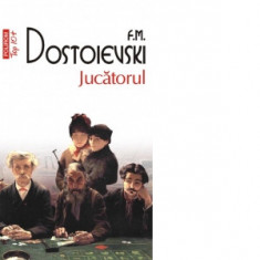 Jucatorul (editie de buzunar) - Feodor Mihailovici Dostoievski, Emil Iordache