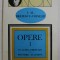 OPERE , IN LUMEA DREPTATII , INTUNERIC SI LUMINA , VOLUMUL I de I. AL. BRATESCU - VOINESTI , 1994