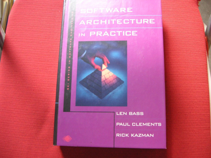 Len Bass - Software architecture in practice