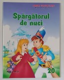 SPARGATORUL DE NUCI , COLECTIA LUMEA POVESTILOR , MICA BIBLIOTECA , NUMARUL 20