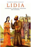 Cumpara ieftin Lidia. Povestea Primilor Crestini Din Europa, Florence Morse Kingsley - Editura Predania