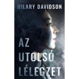 Az utols&oacute; l&eacute;legzet - Hilary Davidson