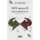 Cumpara ieftin Noi versus ei, Ian Bremmer