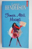 Femeie Alba Moarta - Lauren Henderson - Roman de Dragoste