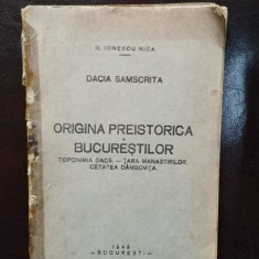 G. Ionescu Nica - Dacia Samscrita. Originea Preistorica a Bucurestilor