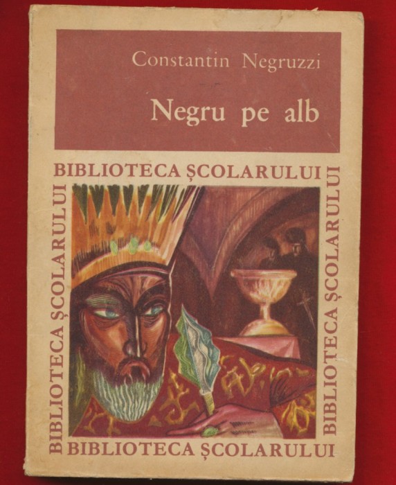 Constantin Negruzzi &quot;Negru pe alb&quot; - Editia a II-a, Bucuresti, 1969