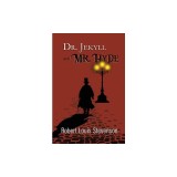 Dr. Jekyll and Mr. Hyde - the Original 1886 Classic (Reader's Library Classics)
