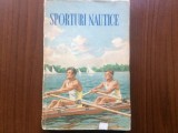 Sporturi nautice indrumator pentru sectiile colectivelor sportive CFS 1953 RPR, Alta editura