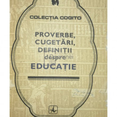 Eusebiu Mihăilescu (ed.) - Proverbe, cugetări, definiții despre educație (editia 1978)