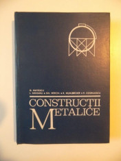 CONSTRUCTII METALICE , CURS PENTRU SUBINGINERI de DAN MATEESCU , LIVIU GADEANU , GH. MERCEA , RUDOLF MUHLBACHER , PAUL COSMULESCU foto