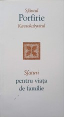 SFATURI PENTRU VIATA DE FAMILIE-SFANTUL PORFIRIE KAVSOKALIVITUL foto