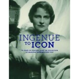 Ingenue to Icon: 70 Years of Fashion from the Collection of Marjorie Merriweather Post