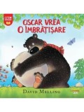 Oscar vrea o imbratisare/David Melling
