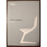 How to Design a Chair (Design Museum, 2010)