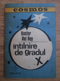 Koster del Rey - Intalnire de gradul X