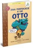 Cumpara ieftin Ziua portocalie a lui Otto (volumul 1)