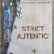 Strict autentic! - Ion Coman