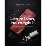 ...&eacute;s mi van ha m&eacute;gis? - P&aacute;nikbetegs&eacute;gem &ouml;n&eacute;letrajza - Szigethv&aacute;ry Szil&aacute;rd