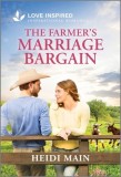 The Farmer's Marriage Bargain: An Uplifting Inspirational Romance