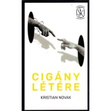 Cig&aacute;ny l&eacute;t&eacute;re - Kristian Novak